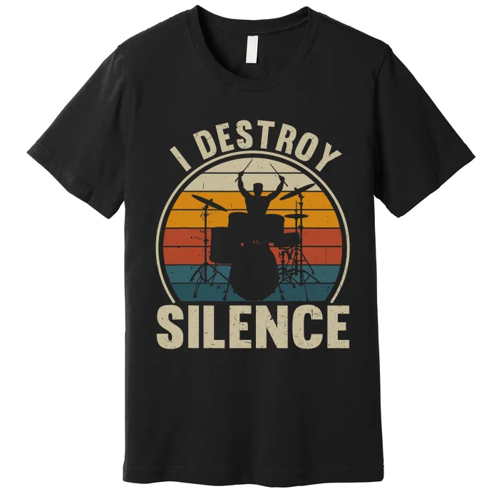 Vintage Drums Player I Destroy Silence Drummer Premium T-Shirt