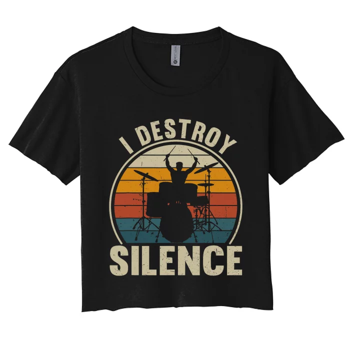 Vintage Drums Player I Destroy Silence Drummer Women's Crop Top Tee