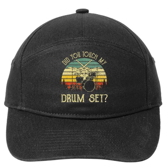 Vintage Drummer Percussion Drums Did You Touch My Drum Set 7-Panel Snapback Hat