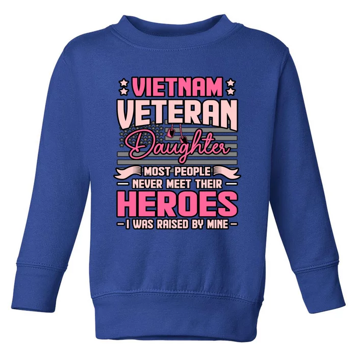 Veteran Daughter Raised By Hero Memorial Day Graphic Gift Toddler Sweatshirt