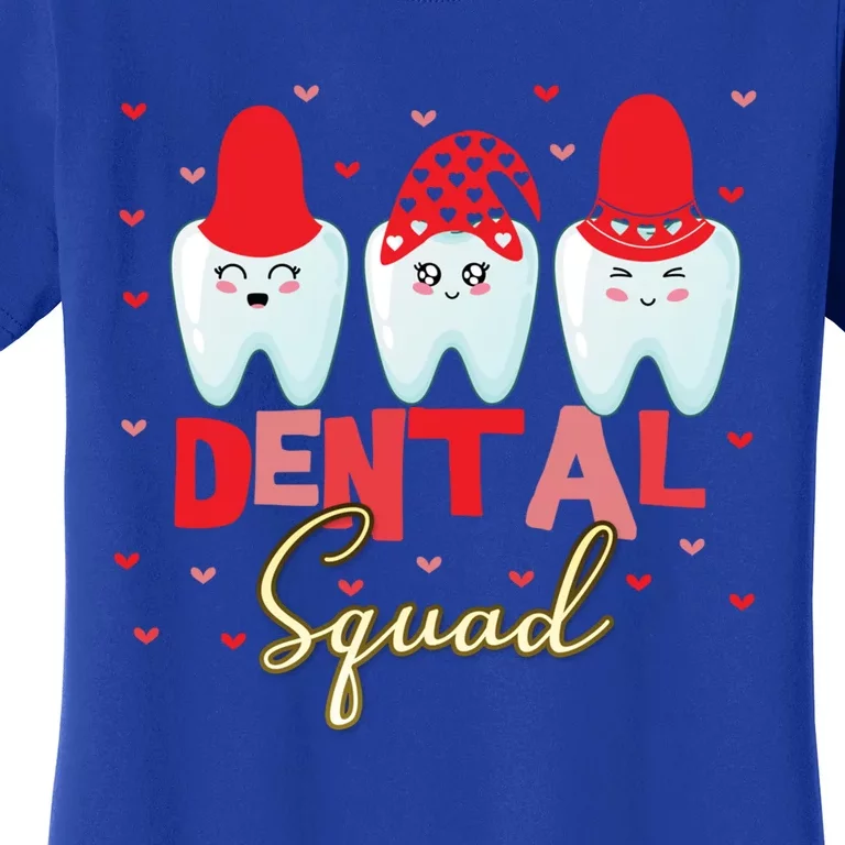 Valentine's Dental Squad Dentist Gift Women's T-Shirt