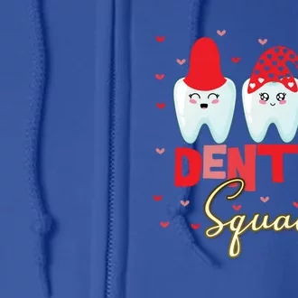 Valentine's Dental Squad Dentist Gift Full Zip Hoodie