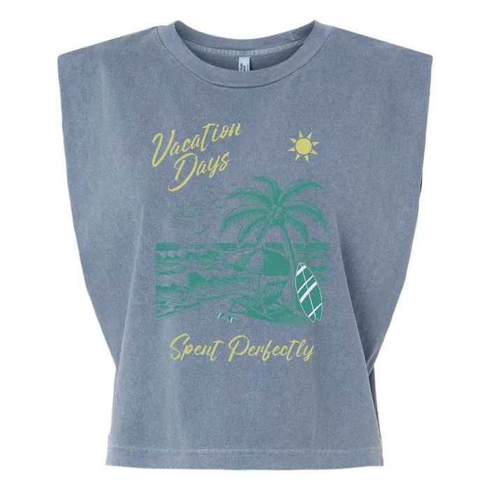 Vacation Days Spent Perfectly Beach T Garment-Dyed Women's Muscle Tee