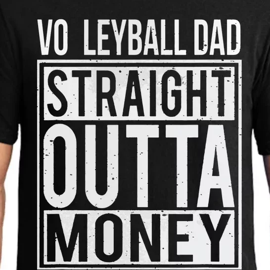 Volleyball Dad Straight Outta Money I Funny Gift Pajama Set