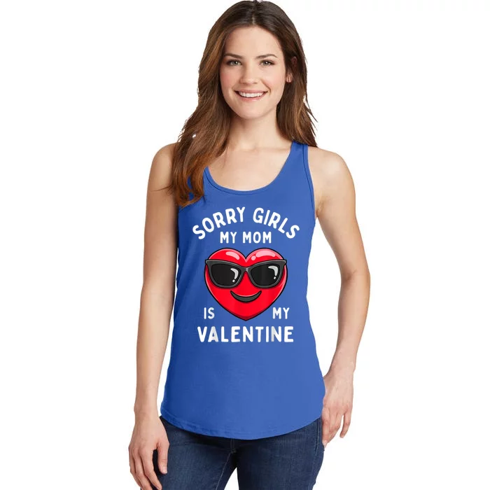 Valentines Day Sorry My Mom Is My Valentine Gift Ladies Essential Tank