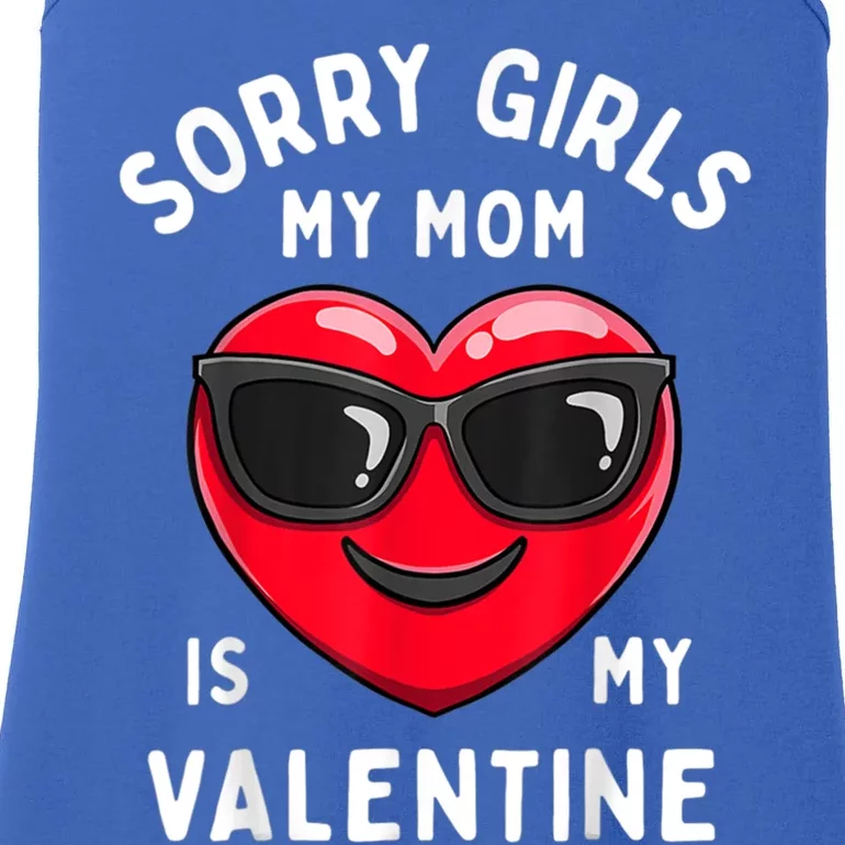 Valentines Day Sorry My Mom Is My Valentine Gift Ladies Essential Tank