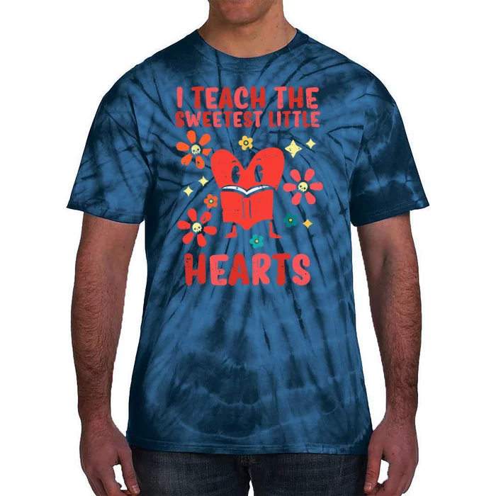 Valentines Day Teach Sweetest Little Hearts Teacher Wo Tie-Dye T-Shirt