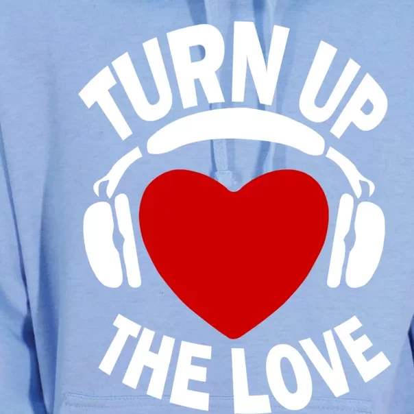 Valentines Day Turn Up The Love Matching Gift Unisex Surf Hoodie