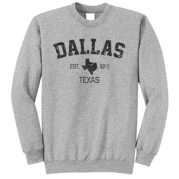 Vintage Dallas Texas Est. 1841 Souvenir Tall Sweatshirt