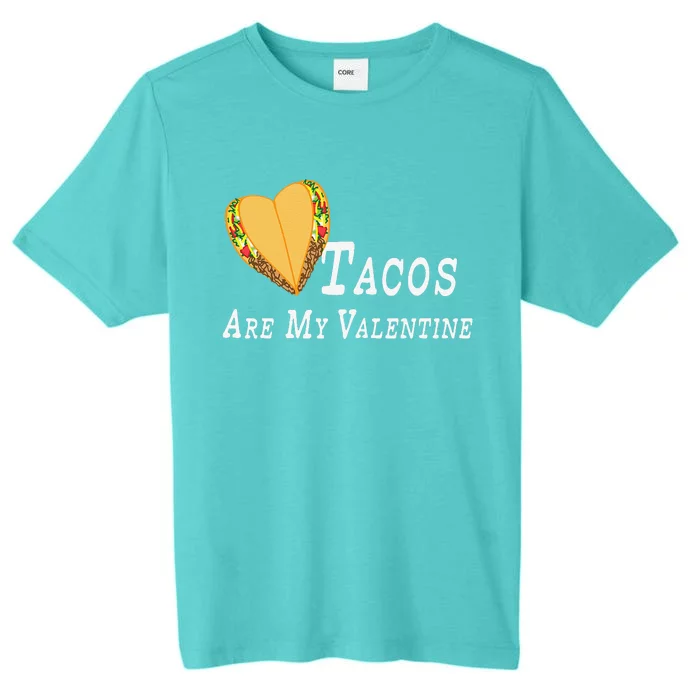 Valentines Day Tacos Are My Valentine Funny ChromaSoft Performance T-Shirt