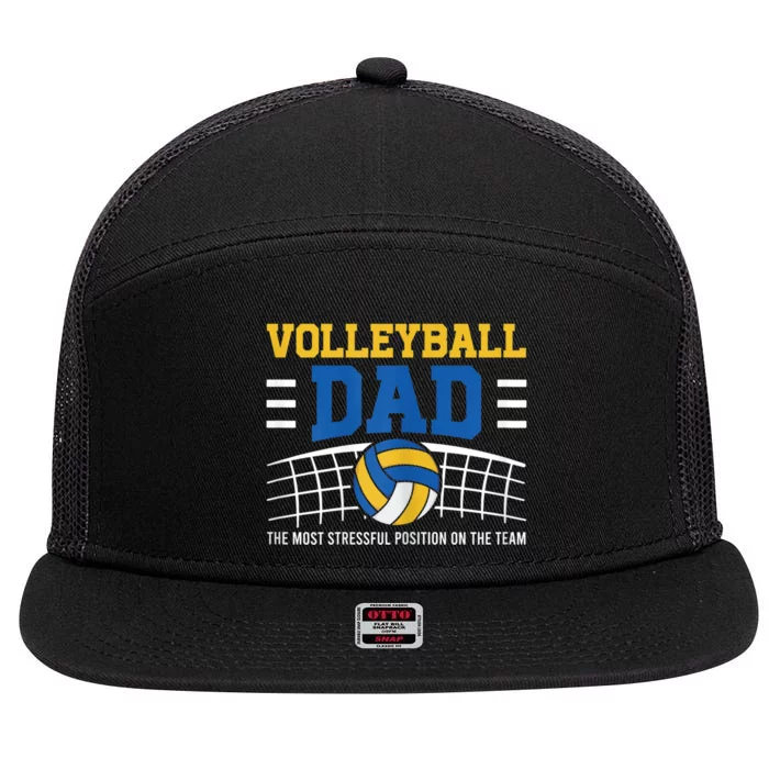 Volleyball Dad The Most Stressful Position Happy Fathers Day 7 Panel Mesh Trucker Snapback Hat