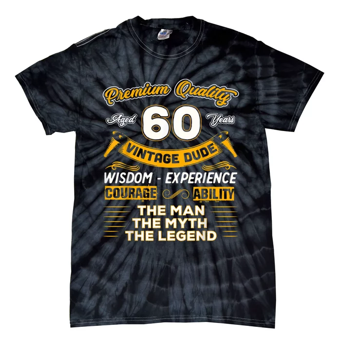 Vintage Dude The Man Myth Legend 60 Yrs 60th Birthday Shirt Tie-Dye T-Shirt