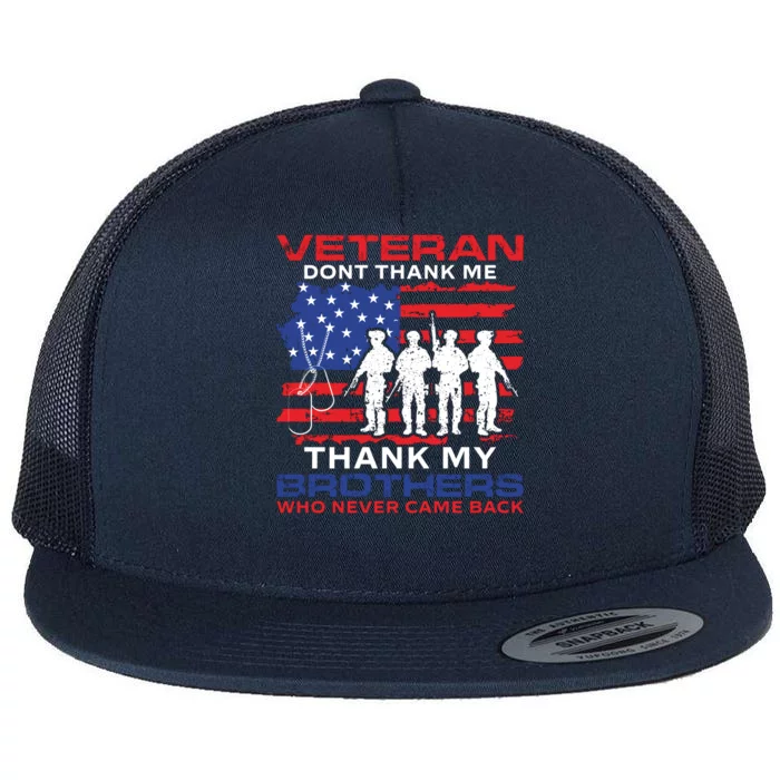 Veteran Don't Thank Me Flat Bill Trucker Hat