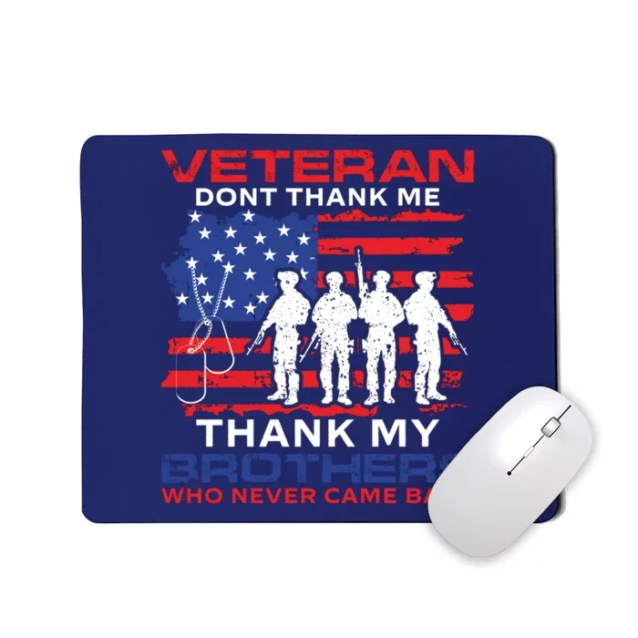 Veteran Don't Thank Me Mousepad