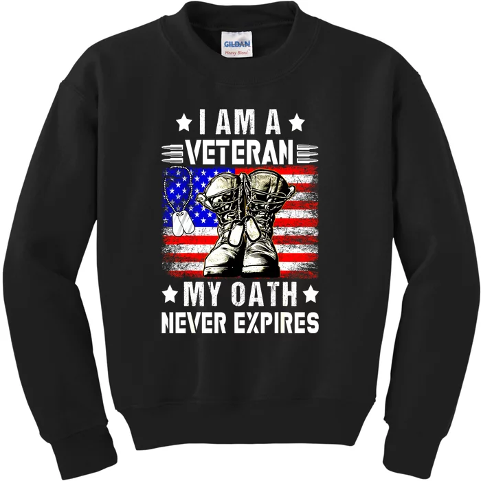 Veteran Day Usa Flag I Am A Veteran My Oath Never Expires Gift Kids Sweatshirt