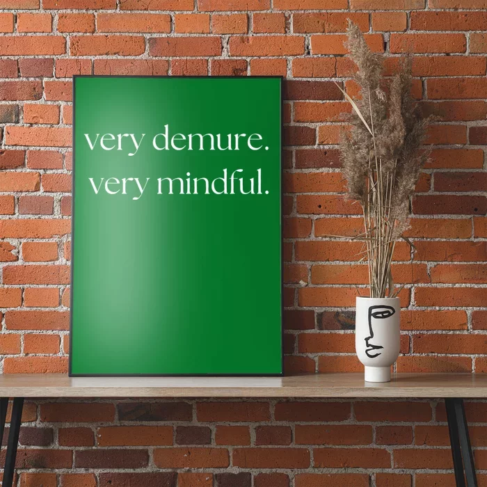 Very Demure Very Mindful Funny Trend Poster