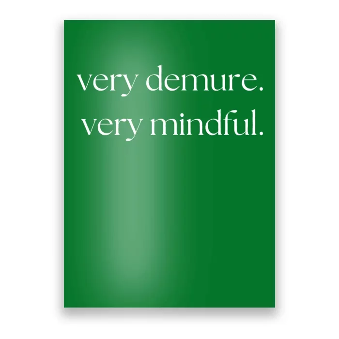 Very Demure Very Mindful Funny Trend Poster