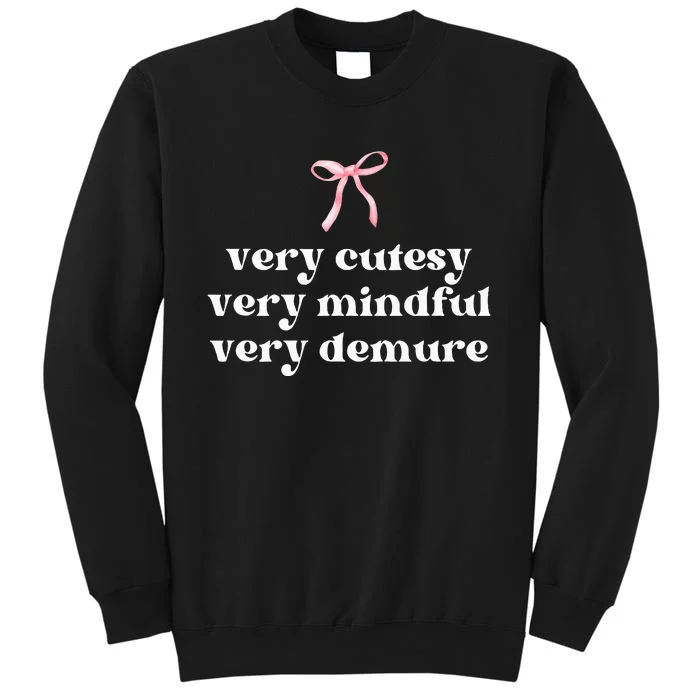 Very Demure Very Mindful Very Cutesy Tall Sweatshirt