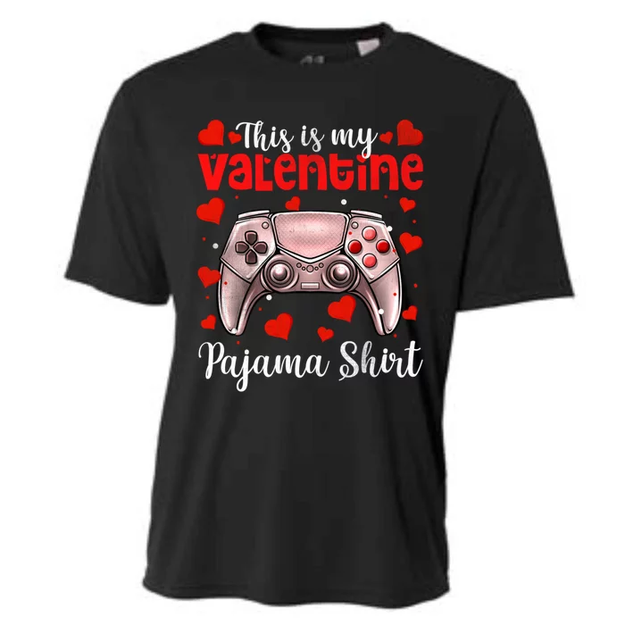 Valentines Day Video Games This Is My Valentine Pajama Meaningful Gift Meaningfu Cooling Performance Crew T-Shirt