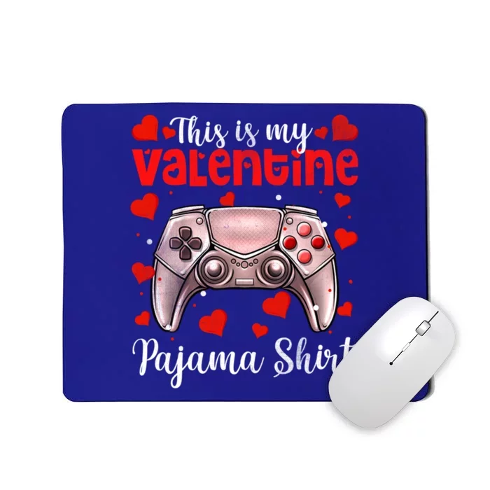 Valentines Day Video Games This Is My Valentine Pajama Meaningful Gift Meaningfu Mousepad