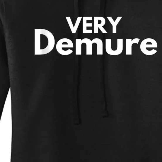 Very Demure Very Cutesy Very Considerate Demure Women's Pullover Hoodie