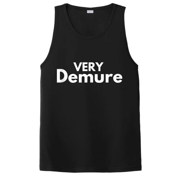 Very Demure Very Cutesy Very Considerate Demure Performance Tank