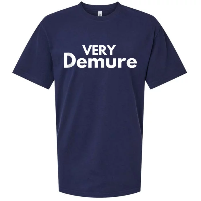 Very Demure Very Cutesy Very Considerate Demure Sueded Cloud Jersey T-Shirt