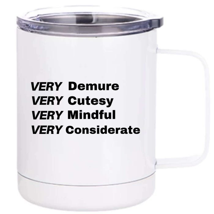 Very Demure Very Cutesy Very Considerate Demure Front & Back 12oz Stainless Steel Tumbler Cup