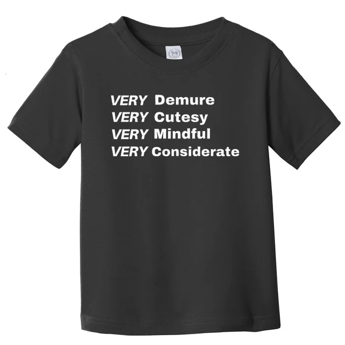 Very Demure Very Cutesy Very Considerate Demure Toddler T-Shirt