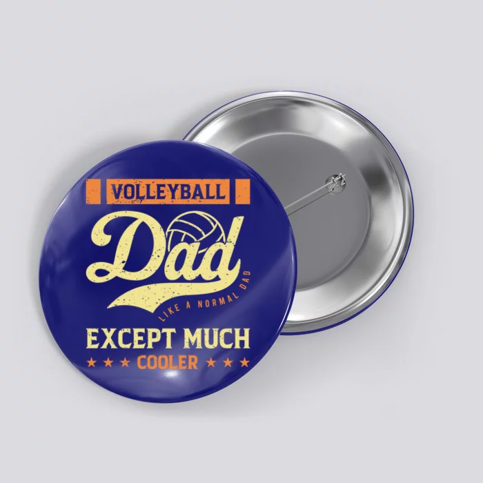 Volleyball Dad Volleyball Cute Gift For The Supportive Dad Great Gift Button