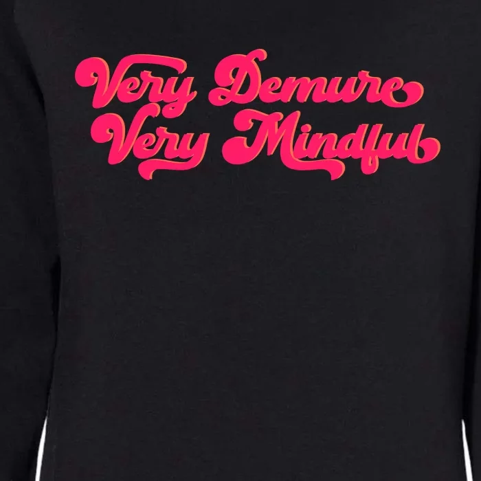 Very Demure Very Mindful Womens California Wash Sweatshirt