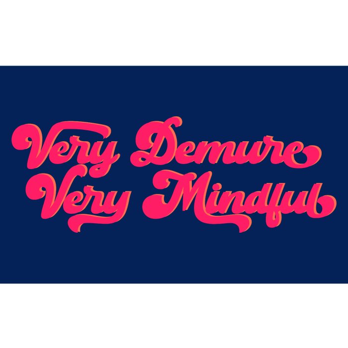 Very Demure Very Mindful Bumper Sticker