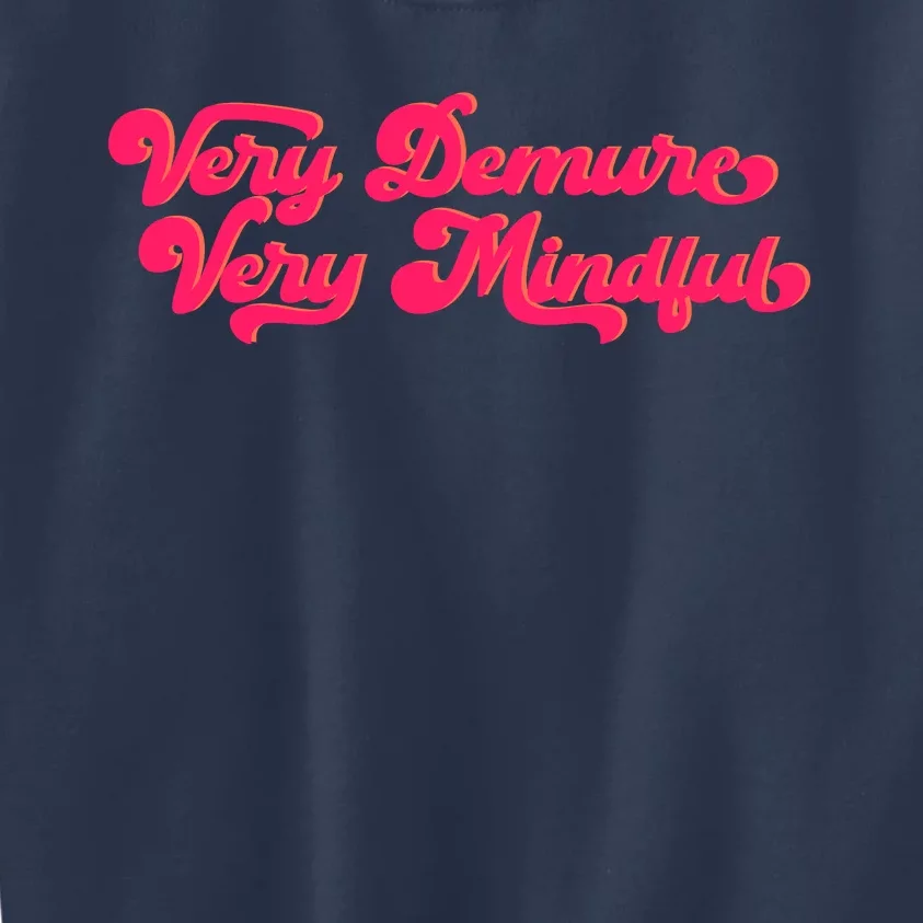 Very Demure Very Mindful Kids Sweatshirt