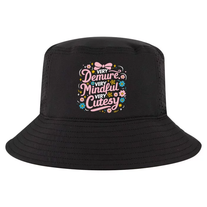 Very Demure Very Mindful Very Cutesy Cool Comfort Performance Bucket Hat