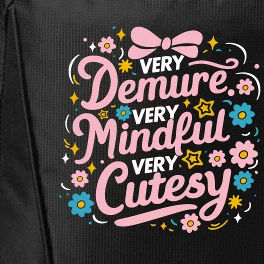 Very Demure Very Mindful Very Cutesy City Backpack