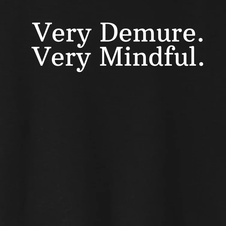 Very Demure Very Mindful Funny Trend Women's Crop Top Tee