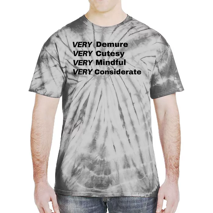 Very Demure Very Cutesy Very Considerate Demure Tie-Dye T-Shirt