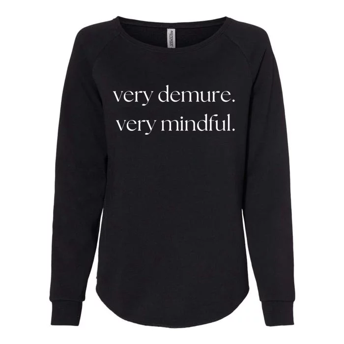 Very Demure Very Mindful Funny Trend Womens California Wash Sweatshirt