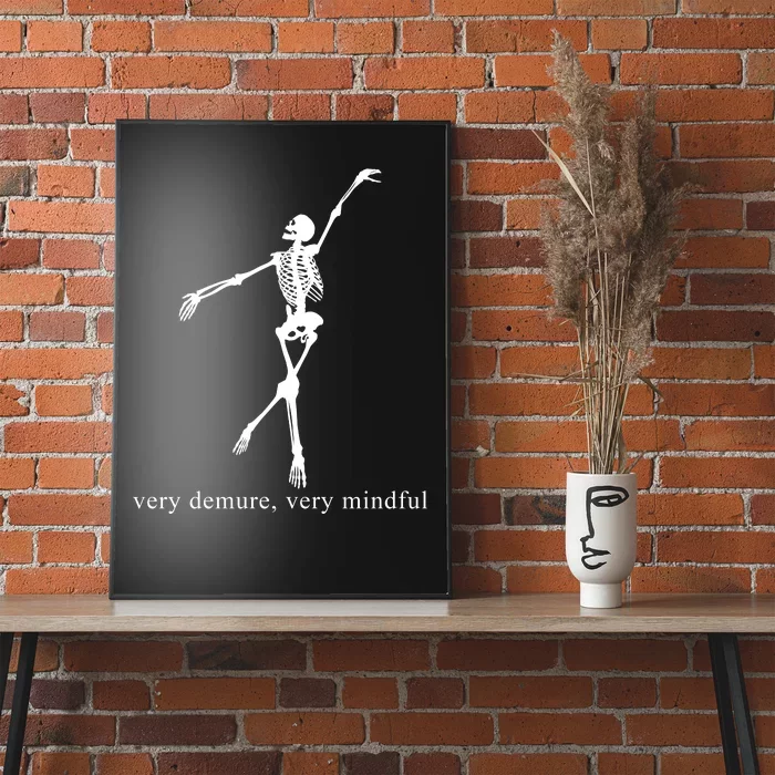 Very Demure Very Mindful Funny Skeleton Poster