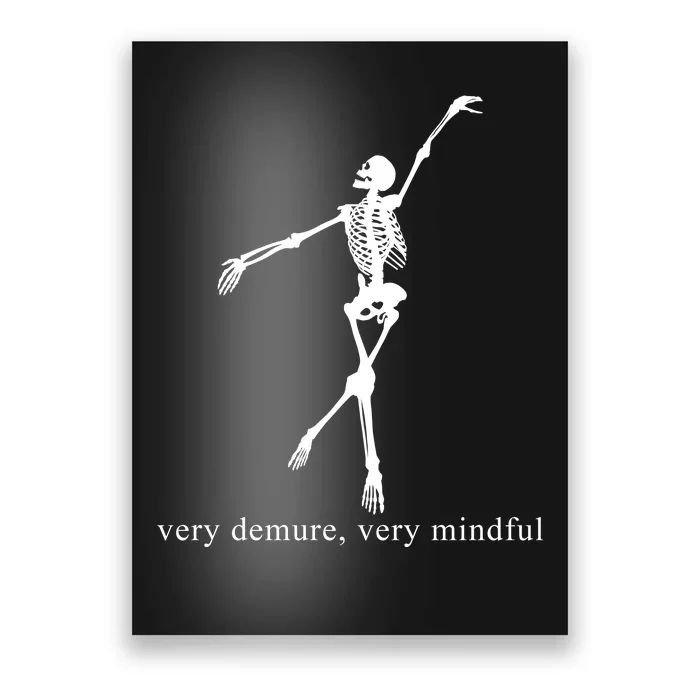 Very Demure Very Mindful Funny Skeleton Poster