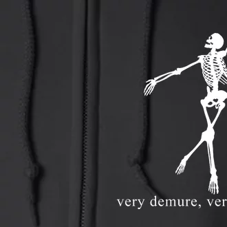 Very Demure Very Mindful Funny Skeleton Full Zip Hoodie