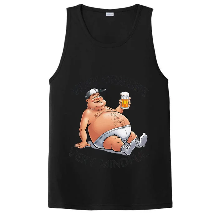 Very Demure Very Mindful Parody Beer Guy In Underwear Funny Gift Performance Tank