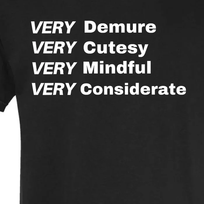 Very Demure Very Cutesy Very Considerate Demure Garment-Dyed Heavyweight T-Shirt