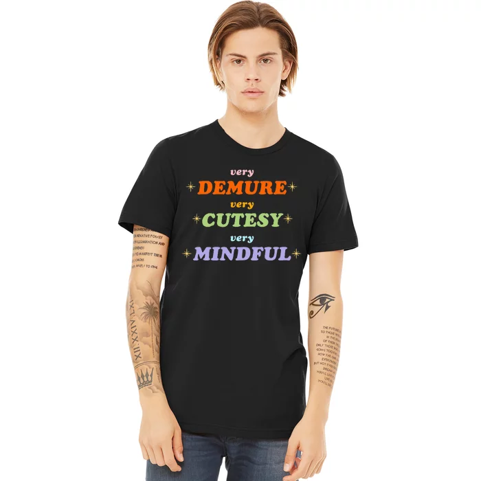 Very Demure Very Cutesy Very Mindful Premium T-Shirt