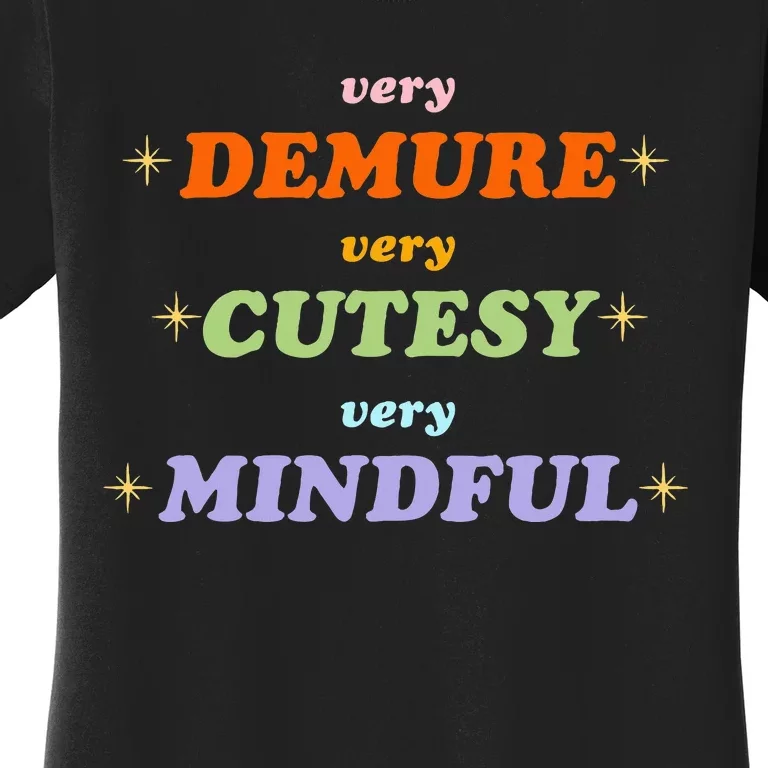 Very Demure Very Cutesy Very Mindful Women's T-Shirt