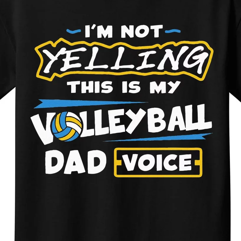 Volleyball Dad Voice Volleyball Training Player Kids T-Shirt