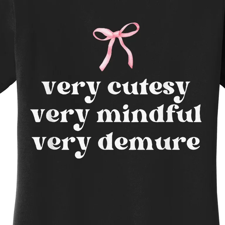 Very Demure Very Mindful Very Cutesy Women's T-Shirt