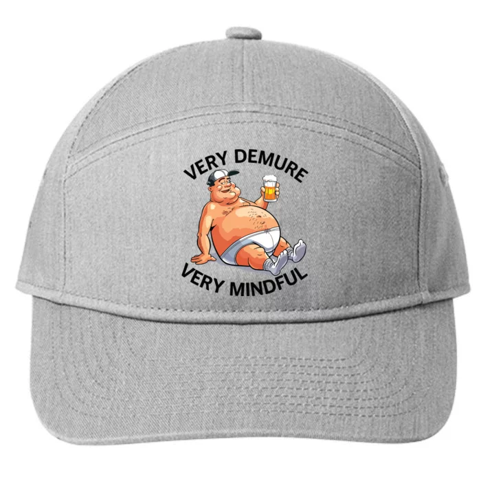 Very Demure Very Mindful Parody Beer Guy In Underwear Funny 7-Panel Snapback Hat