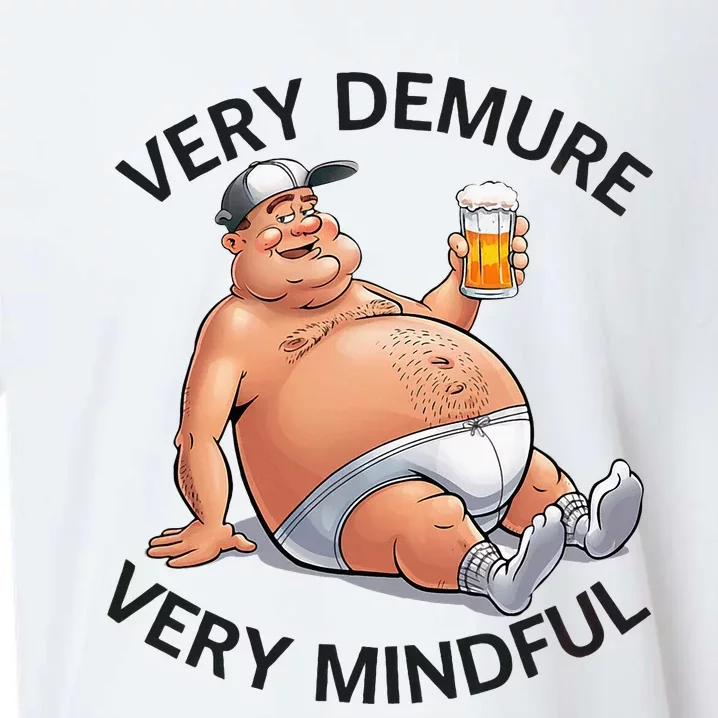 Very Demure Very Mindful Parody Beer Guy In Underwear Sueded Cloud Jersey T-Shirt