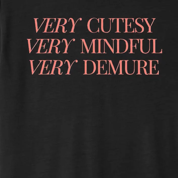 Very Demure Very Mindful Very Cutesy ChromaSoft Performance T-Shirt